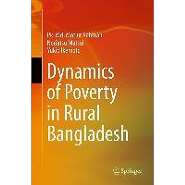Dynamics of Poverty in Rural Bangladesh, Pk. Md. Motiur Rahman, Noriatsu Matsui, Yukio Ikemoto