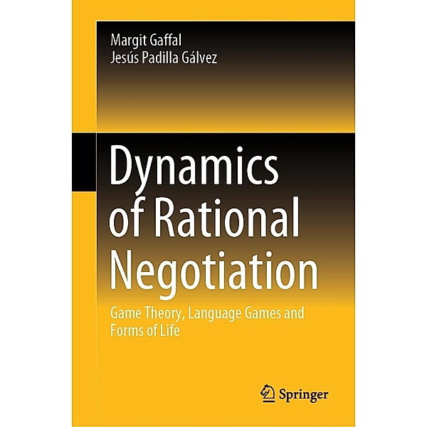Dynamics of Rational Negotiation, Margit Gaffal, Jesús Padilla Gálvez