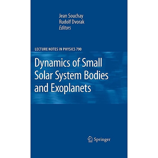 Dynamics of Small Solar System Bodies and Exoplanets / Lecture Notes in Physics Bd.790