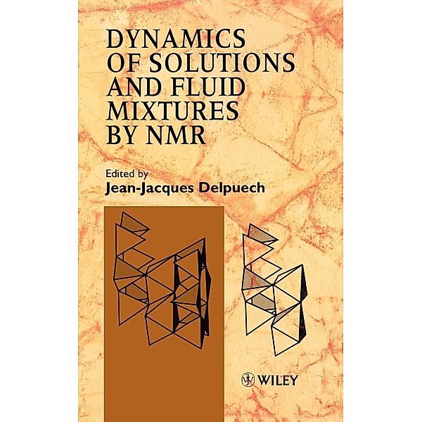 Dynamics of Solutions   Fluid Mixtures, Delpuech