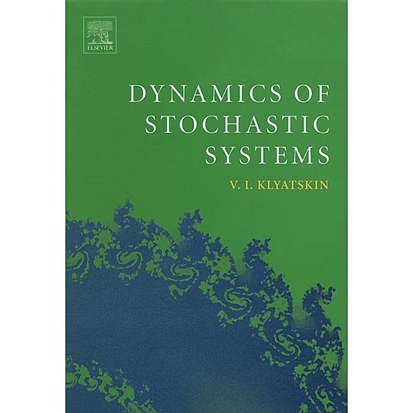 Dynamics of Stochastic Systems, Valery I. Klyatskin