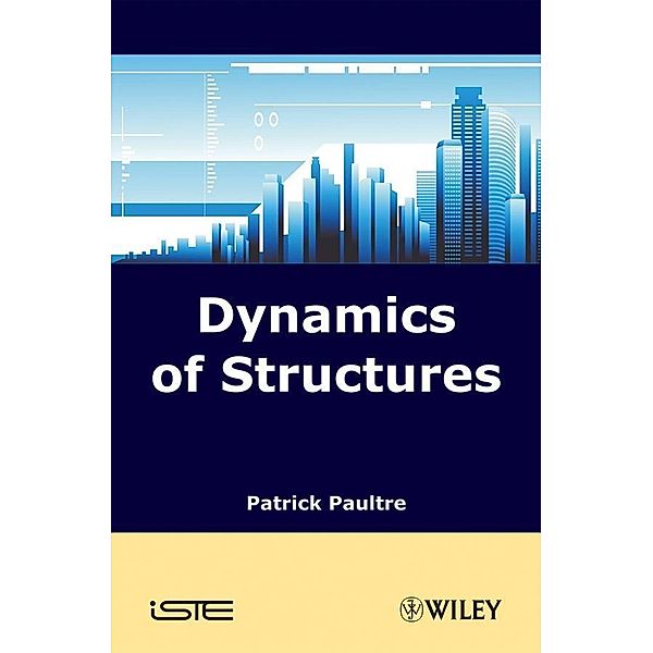 Dynamics of Structures, Patrick Paultre