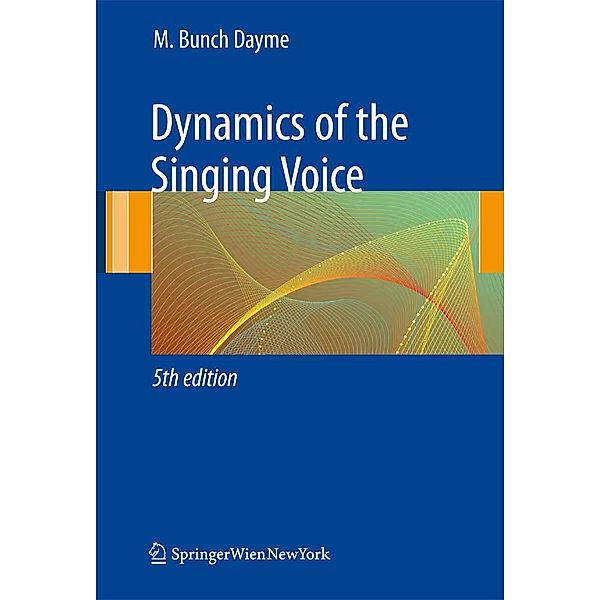Dynamics of the Singing Voice, Meribeth A. Dayme