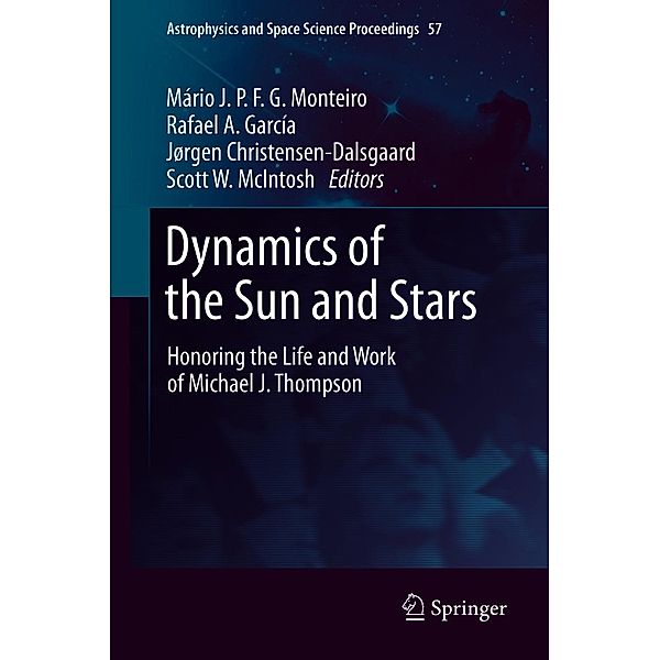 Dynamics of the Sun and Stars / Astrophysics and Space Science Proceedings Bd.57