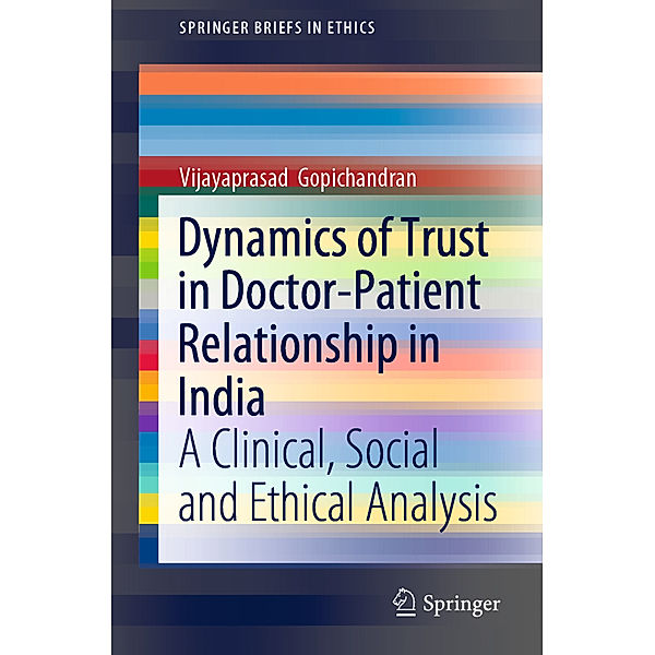 Dynamics of Trust in Doctor-Patient Relationship in India, Vijayaprasad Gopichandran