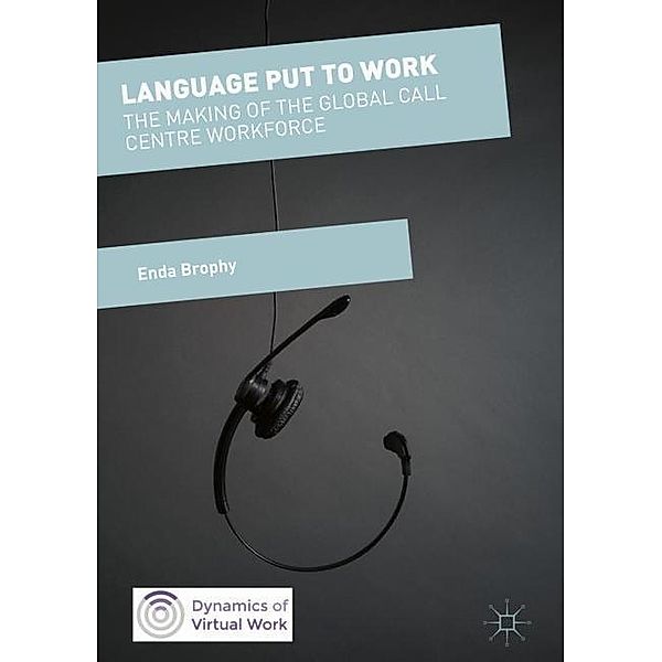 Dynamics of Virtual Work / Language Put to Work, Enda Brophy