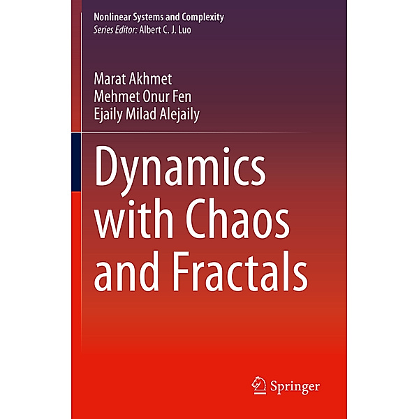 Dynamics with Chaos and Fractals, Marat Akhmet, Mehmet Onur Fen, Ejaily Milad Alejaily