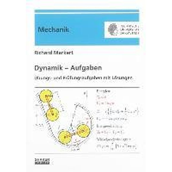 Dynamik  -  Aufgaben, Richard Markert