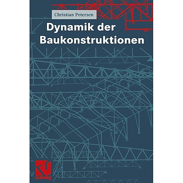 Dynamik der Baukonstruktionen, Christian Petersen