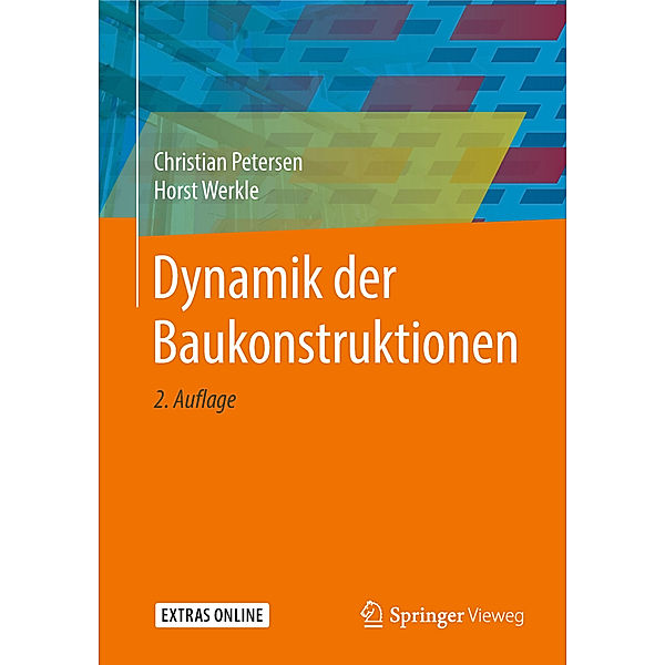 Dynamik der Baukonstruktionen, Christian Petersen, Horst Werkle