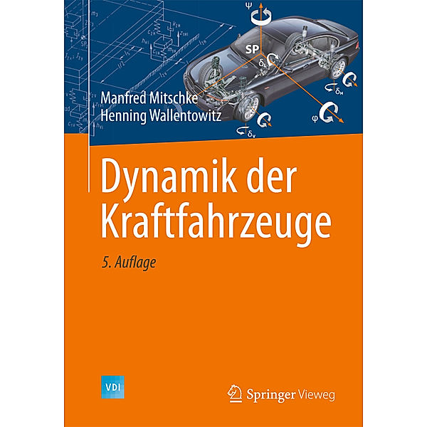 Dynamik der Kraftfahrzeuge, Manfred Mitschke, Henning Wallentowitz