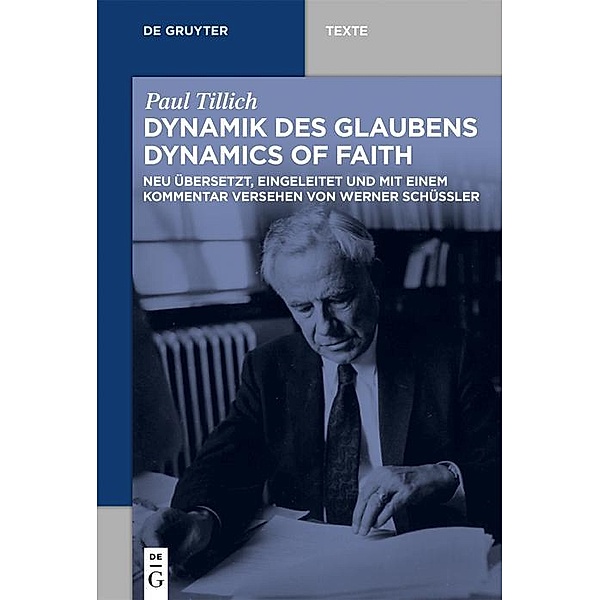 Dynamik des Glaubens (Dynamics of Faith) / De Gruyter Texte, Paul Tillich