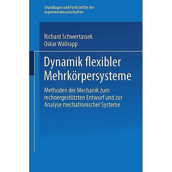 Dynamik flexibler Mehrkörpersysteme, Richard Schwertassek, Oskar Wallrapp