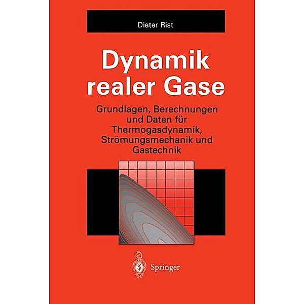 Dynamik realer Gase, Dieter Rist