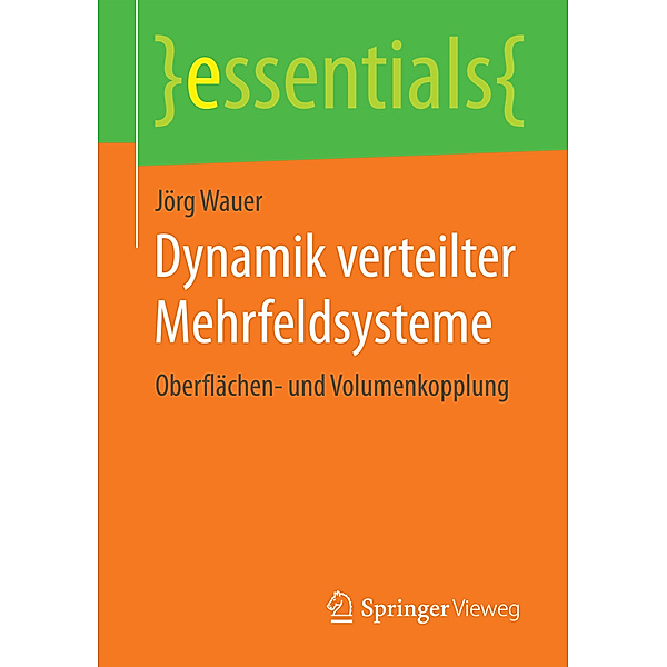 Dynamik verteilter Mehrfeldsysteme, Jörg Wauer