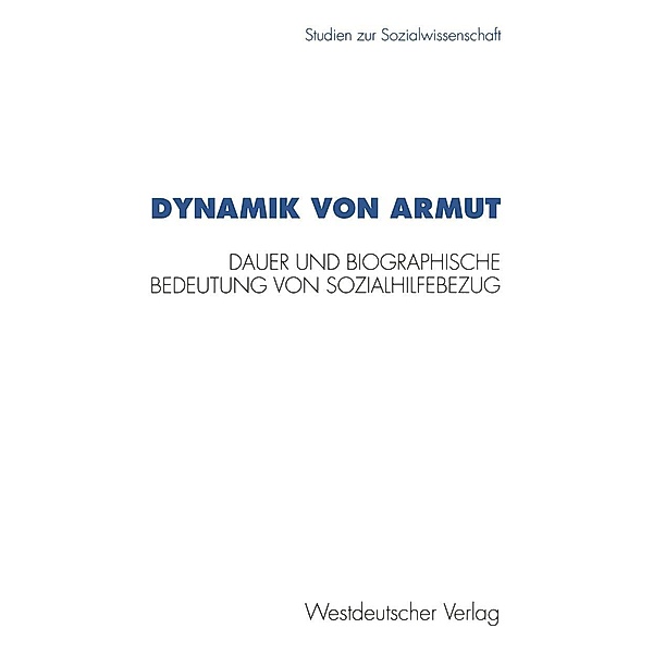 Dynamik von Armut / Studien zur Sozialwissenschaft Bd.153, Petra Buhr