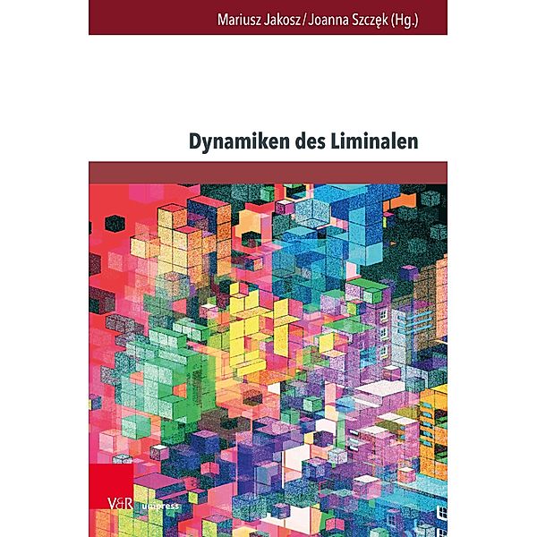 Dynamiken des Liminalen / Andersheit - Fremdheit - Ungleichheit