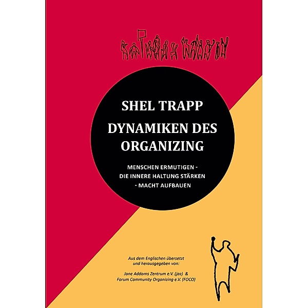 Dynamiken des Organizing, Shel Trapp