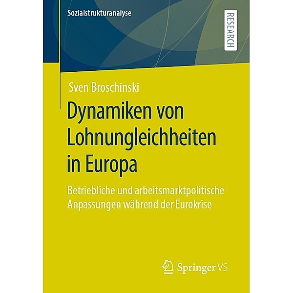 Dynamiken von Lohnungleichheiten in Europa / Sozialstrukturanalyse, Sven Broschinski