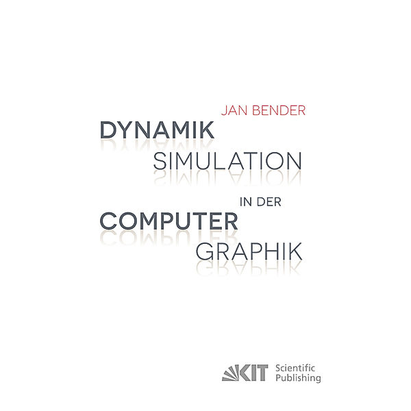Dynamiksimulation in der Computergraphik, Jan Bender