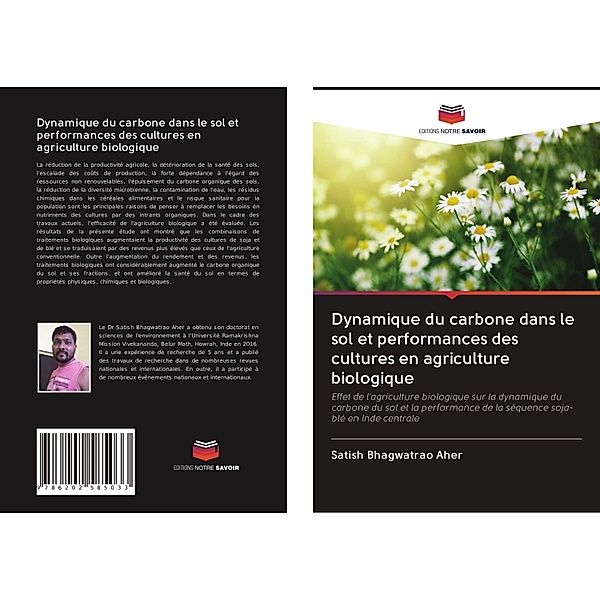 Dynamique du carbone dans le sol et performances des cultures en agriculture biologique, Satish Bhagwatrao Aher