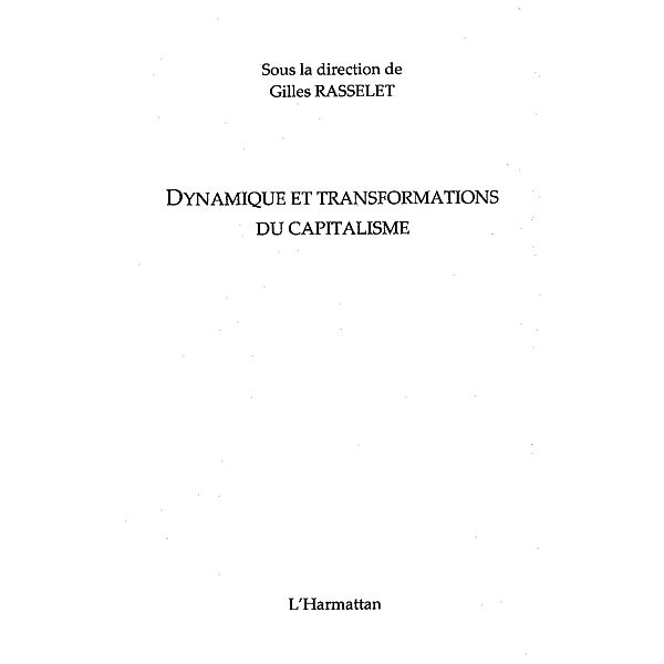 Dynamique et transformations  du capitalisme / Hors-collection, Rasselet Gilles