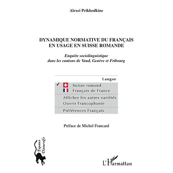 Dynamique normative du francais en usage en Suisse romande, Alexei Prikhodkine Alexei Prikhodkine
