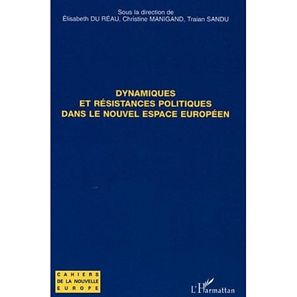 Dynamiques et resistances politiques dans le nouvel espace e / Hors-collection, Traian Sandu