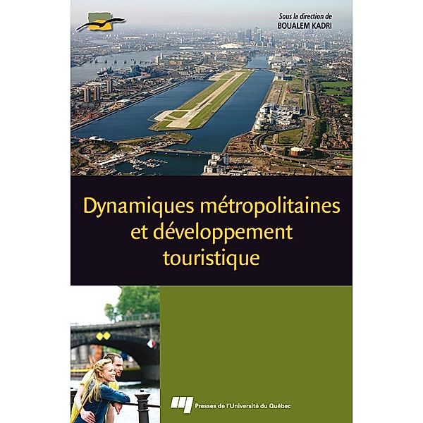 Dynamiques metropolitaines et developpement touristique, Kadri Boualem Kadri