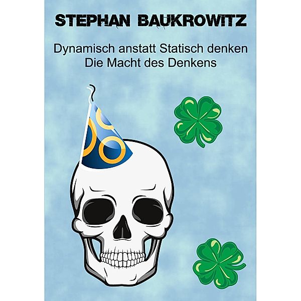 Dynamisch anstatt Statisch denken, Stephan Baukrowitz