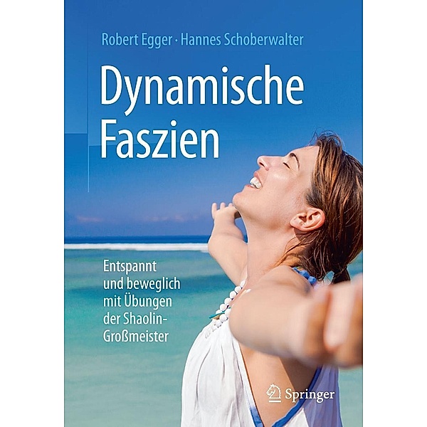 Dynamische Faszien, Robert Egger, Hannes Schoberwalter