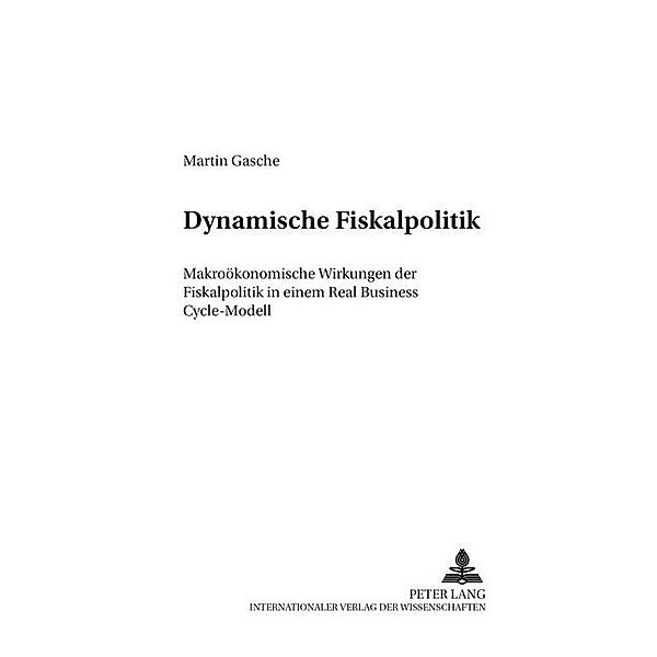 Dynamische Fiskalpolitik, Martin Gasche