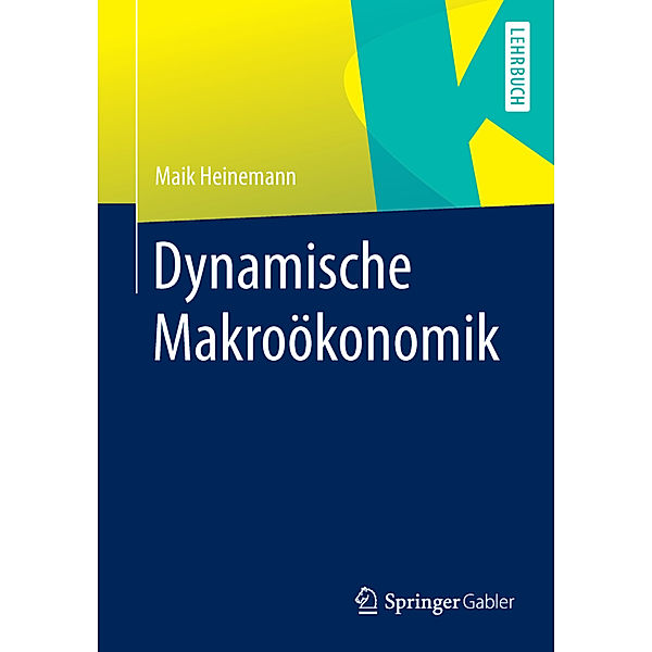 Dynamische Makroökonomik, Maik Heinemann