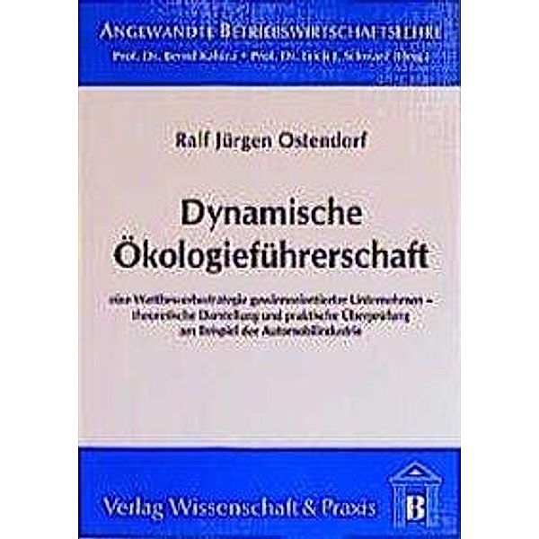 Dynamische Ökologieführerschaft., Ralf Jürgen Ostendorf