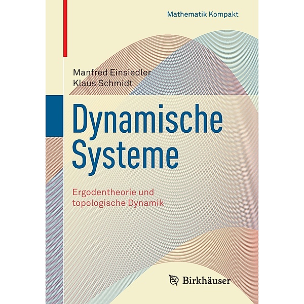 Dynamische Systeme, Manfred Einsiedler, Klaus Schmidt