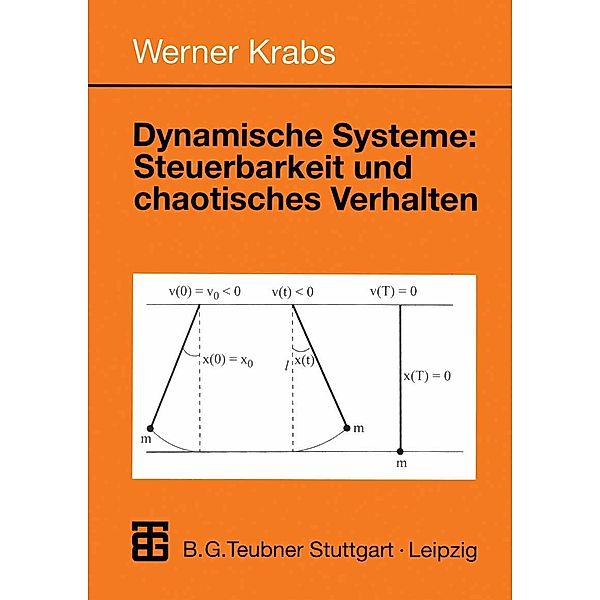 Dynamische Systeme: Steuerbarkeit und chaotisches Verhalten, Werner Krabs