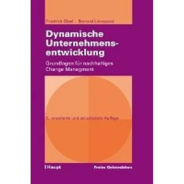 Dynamische Unternehmensentwicklung, Friedrich Glasl, Bernard C. J. Lievegoed, Bernard Lievegoed