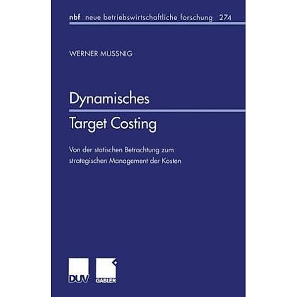 Dynamisches Target Costing, Werner Mussnig
