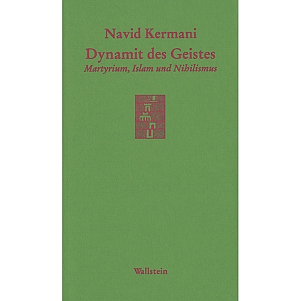 Dynamit des Geistes / Göttinger Sudelblätter Bd.42, Navid Kermani