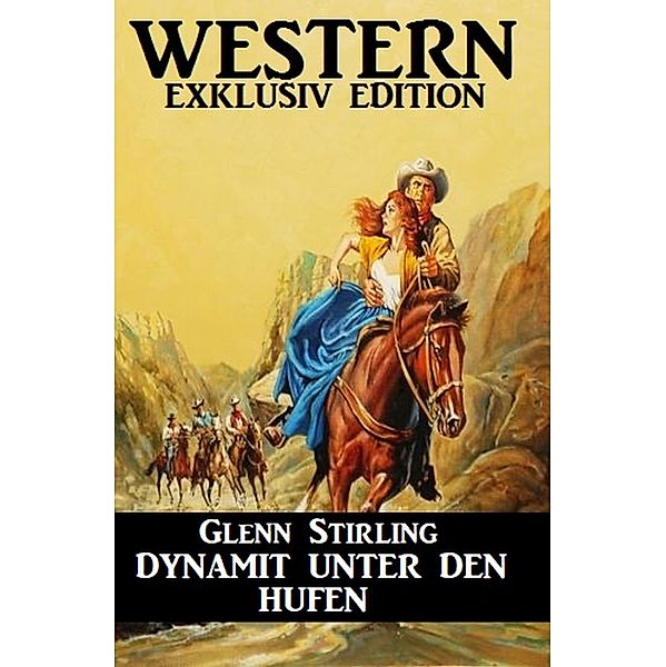 Dynamit unter den Hufen, Glenn Stirling