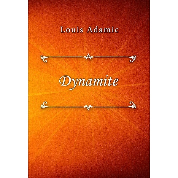 Dynamite, Louis Adamic
