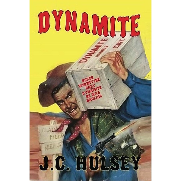 Dynamite, J. C. Hulsey