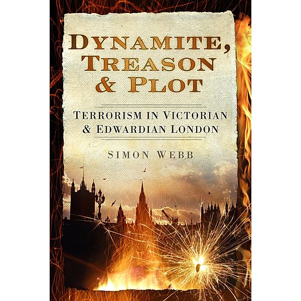 Dynamite, Treason and Plot, Simon Webb