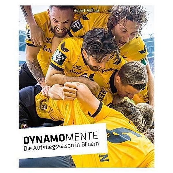 Dynamomente, Robert Michael, Tino Meyer