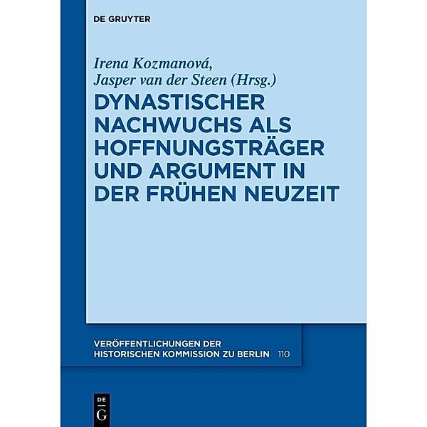 Dynastischer Nachwuchs als Hoffnungsträger und Argument in der Frühen Neuzeit