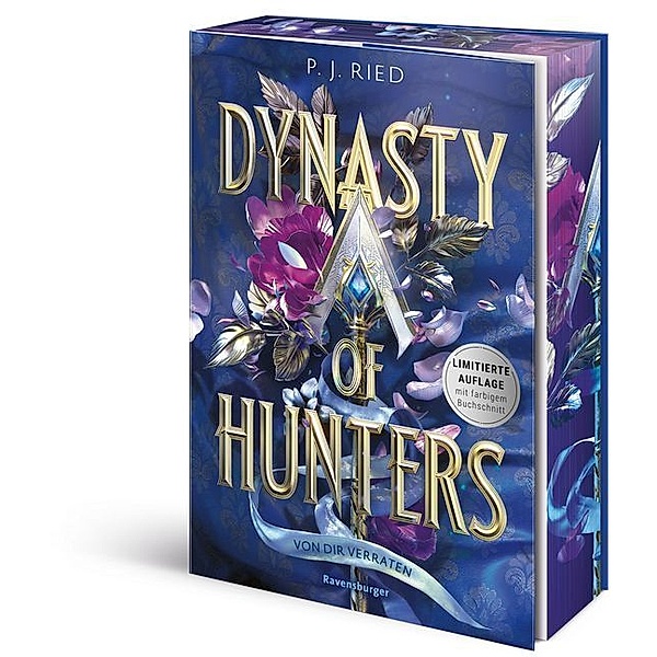 Dynasty of Hunters, Band 1: Von dir verraten (Atemberaubende, actionreiche New-Adult-Romantasy), P. J. Ried