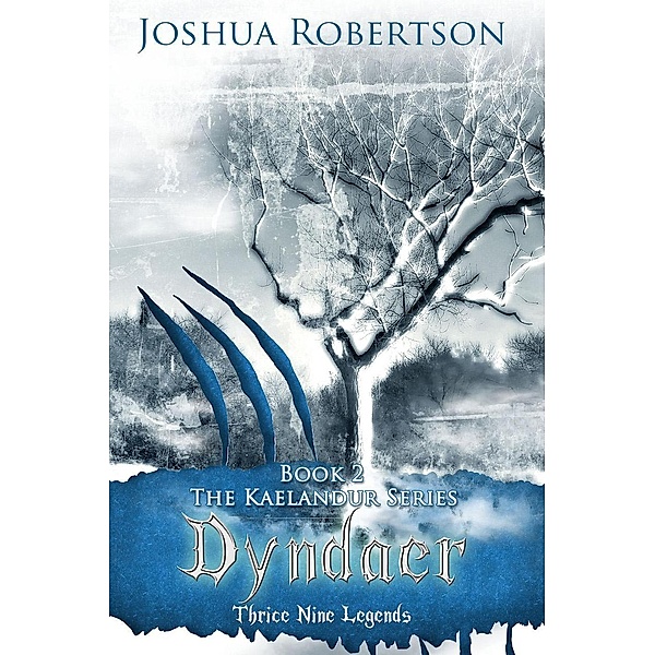 Dyndaer (The Kaelandur Series, #2), Joshua Robertson