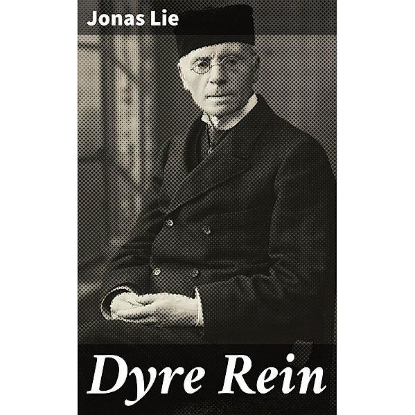 Dyre Rein, Jonas Lie