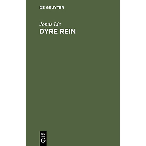 Dyre Rein, Jonas Lie