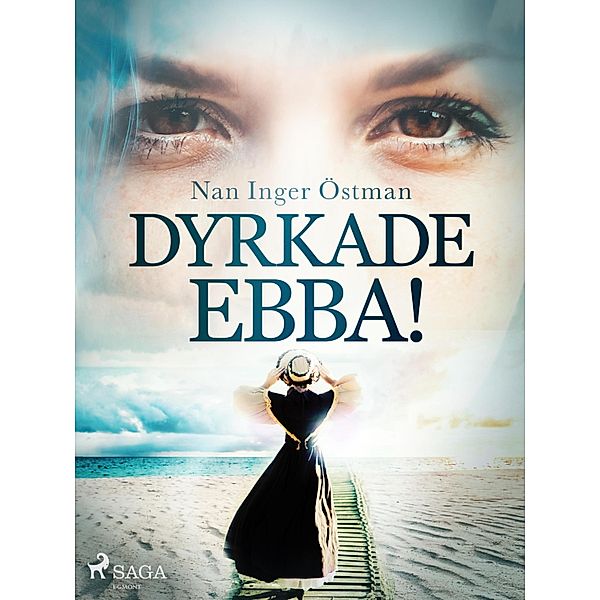 Dyrkade Ebba!, Nan Inger Östman